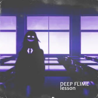 lesson by Deep Flime