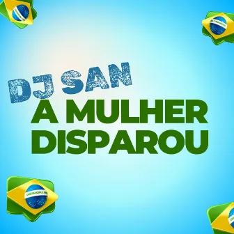 A Mulher Disparou by DJ San