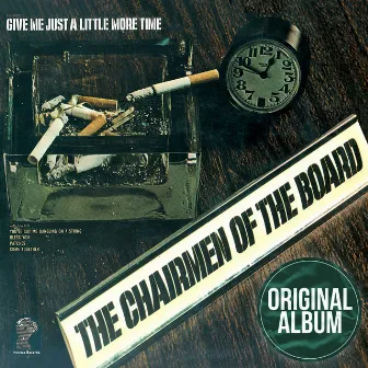 Give Me Just A Little More Time by Chairmen Of The Board