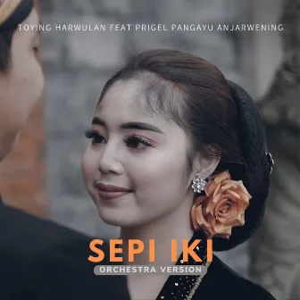 Sepi Iki (Orchestra Version) by Toying Harwulan