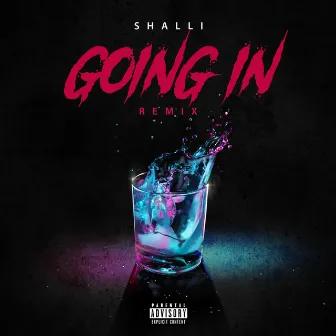 Going In - Remix by Shalli