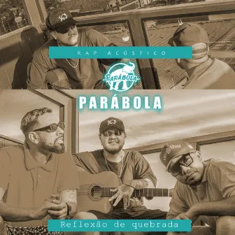 Reflexão de Quebrada (Acoustic) by Parábola