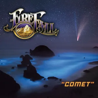 Comet by Firefall