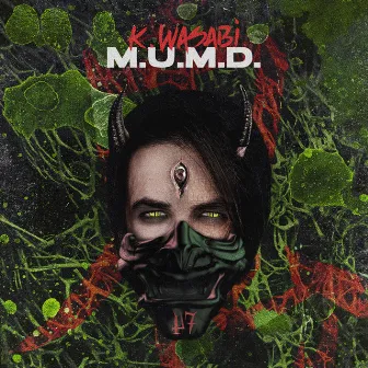 M.U.M.D. by K.Wasabi