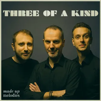 Three of a Kind: Made Up Melodies by Clovis Nicolas