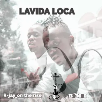 Lavida Loca by BMI