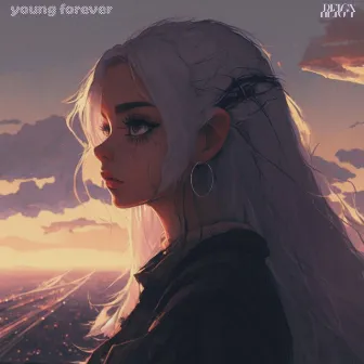 young forever by Reign