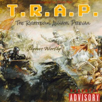 T.R.A.P. by Jaymes Worthy