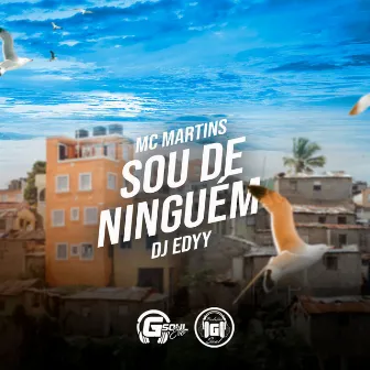 Sou de Ninguem by Dj Edyy