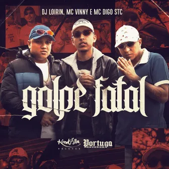 Golpe Fatal by DJ Loirin