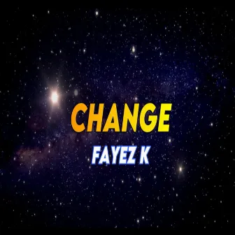 change by Fayez K