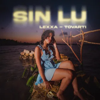 SIN LU‘ by Tovarti