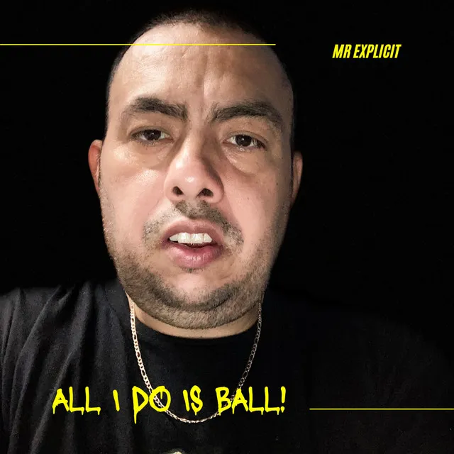 All I Do Is Ball! - Freestyle