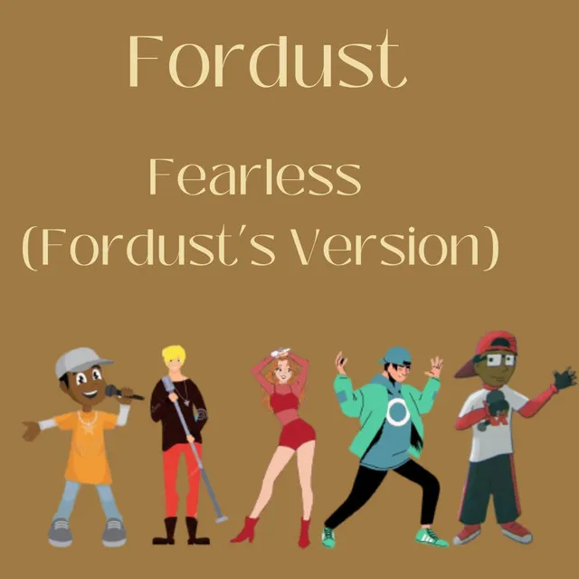 Fearless (Fordust's Version)