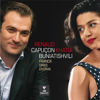 Franck, Grieg, Dvorak: Sonatas for violin & piano by Khatia Buniatishvili