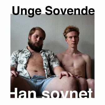 Han Sovnet by Unge Sovende