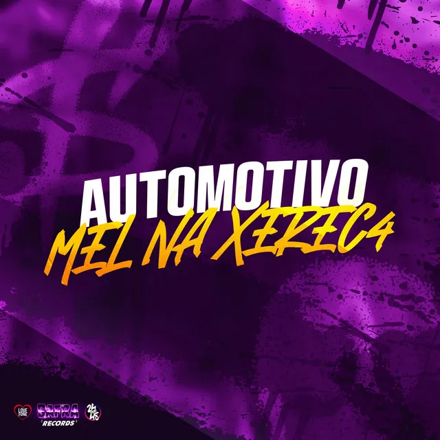 Automotivo Mel na Xerec4