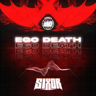 EGO DEATH by Sixor