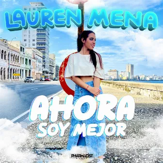 Ahora Soy Mejor by Lauren Mena