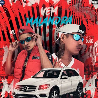 Vem Malandra by Mc Kel