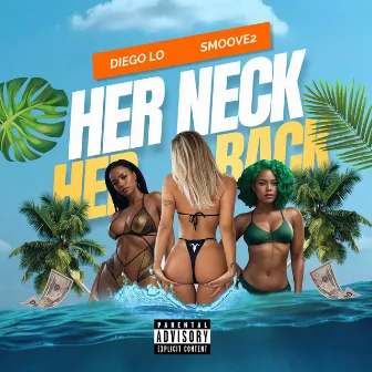 Her Neck Her Back by Smoove2