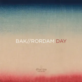 Day by BAK//RORDAM