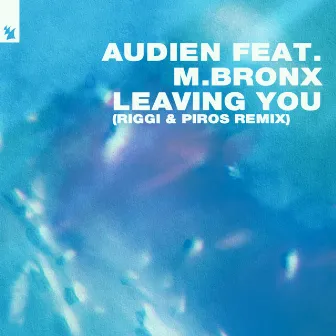 Leaving You (Riggi & Piros Remix) by M.BRONX