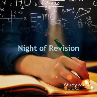 Night of Revision by Study Music Deluxe