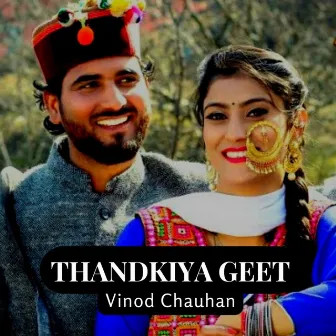 Thandkiya Geet by Vinod Chauhan