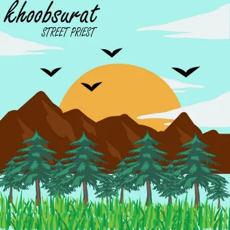 KHOOBSURAT by Street Priest