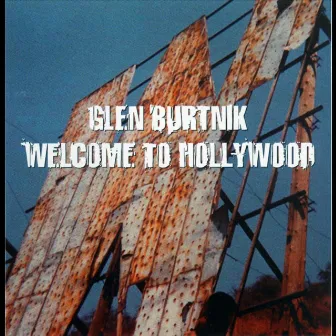 Welcome to Hollywood by Glen Burtnik