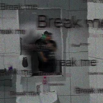 BREAK by O$CAR