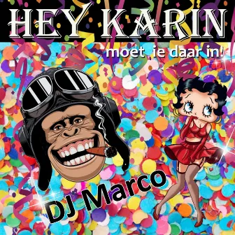 Hey Karin by DJ Marco