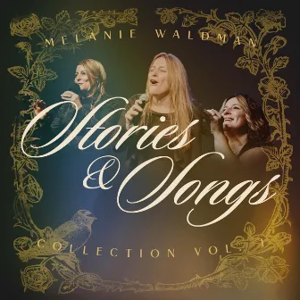 Stories & Songs: Collection, Vol. 1 by Melanie Waldman