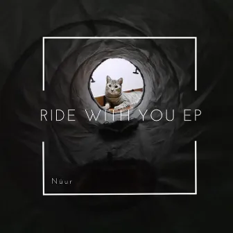 Ride with you by Nüur