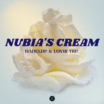 NUBIA'S CREAM by Dadeldu