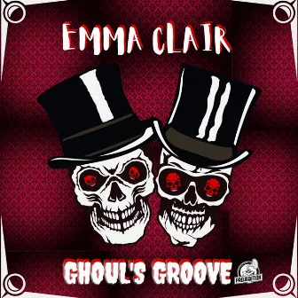 Ghoul's Groove by Emma Clair