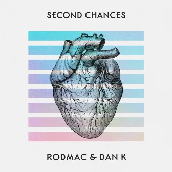 Second Chances by Dan K