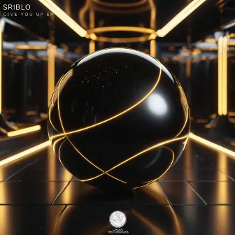 Give You Up EP by SRIBLO