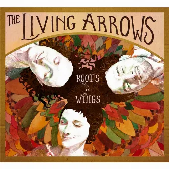 Roots & Wings by The Living Arrows