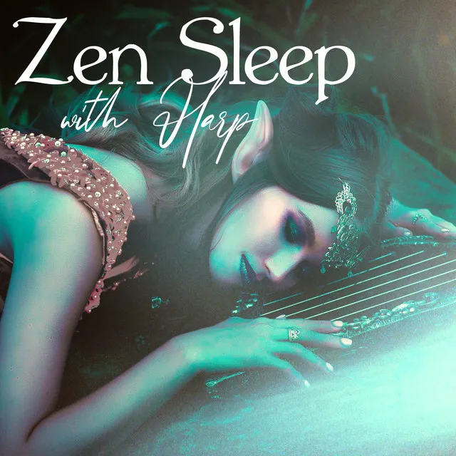 Zen Sleep with Harp: Harp Sounds Relaxation, Instrumental Background Sleep