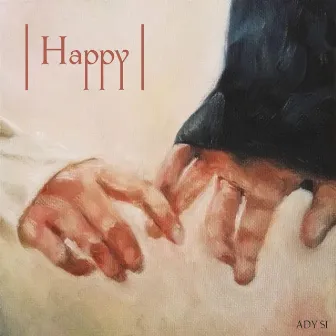 HAPPY by ADY SI