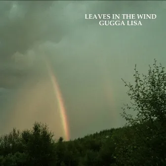 Leaves In The Wind by Gugga Lisa