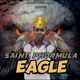 EAGLE ( OKROPONG ) by Saint Phormula