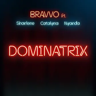 Dominatrix by BRAVVO