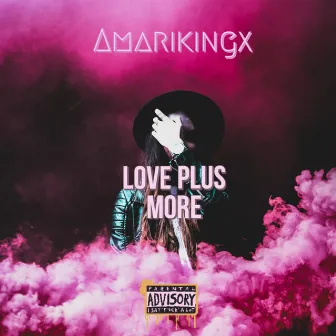 Love Plus More by Amari King