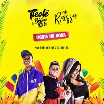 Ticolé na Boca by Bruno Reis