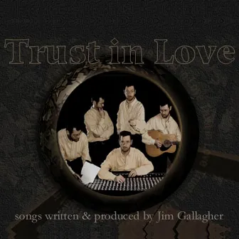 Trust In Love by Jim Gallagher