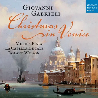 Christmas in Venice by Giovanni Gabrieli