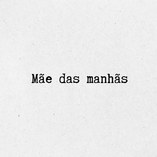 Mãe das Manhãs